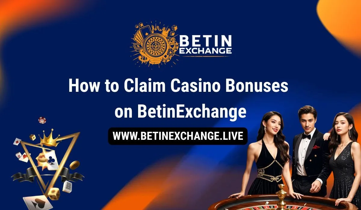 You are currently viewing How to Claim Casino Bonuses on BetinExchange