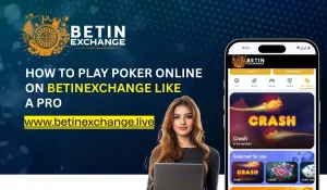 Read more about the article How to Play Poker Online on BetinExchange Like a Pro